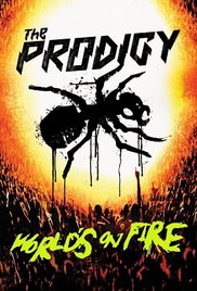 Watch Full Movie :The Prodigy: Worlds on Fire (2011)